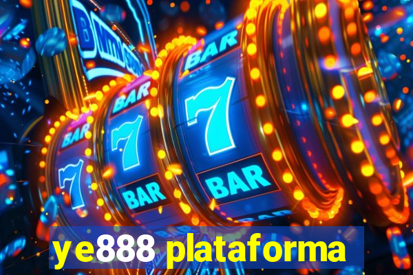 ye888 plataforma